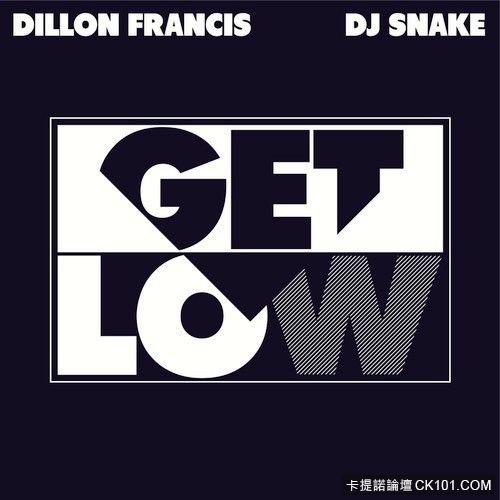 Get-Low-by-Dillon-Francis-DJ-Snake.jpg